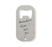 Décapsuleur en acier inoxydable « Remember That I Love You » Argenté