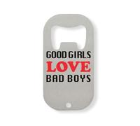 Décapsuleur Good Girls Love Bad Boys en acier inoxydable Argenté