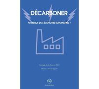 Décarboner Au risque de l'économie européenne ? - FNEP - Presses Des Mines - broché - Etude
