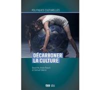 Décarboner la culture Anaïs Roesch (Auteur)