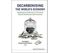 Decarbonising the World's Economy: Assessing the Feasibility of Policies to Reduce Greenhouse Gas Emissions - [Livre en VO] Douglas J Crawford - Brown, Terry Barker (Auteur)