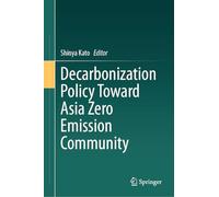 Decarbonization Policy Toward Asia Zero Emission Community