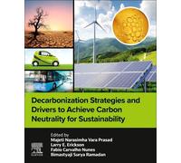 Decarbonization Strategies And Drivers To Achieve Carbon Neutrality For Sustainability