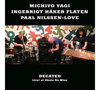 Decayed:Live at Aketa No Mise [Import allemand]