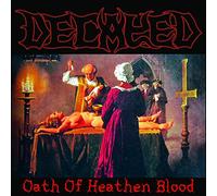 Decayed - The Oath Of Heathen Blood