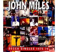 Decca Singles (1975-1979) by John Miles [Audio CD] NEUF