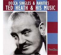 Decca Singles & Rarities by Ted Heath