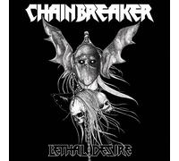 Chainbreaker Lethal Desire (Vinyl) 12" Album