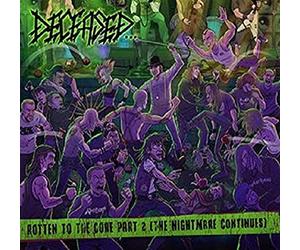 Deceased - Rotten to The Core Part 2