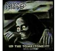 Deceased - Up The Tombstones