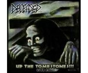 Deceased - Up The Tombstones