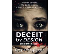 Deceit by Design - Behind the Façade