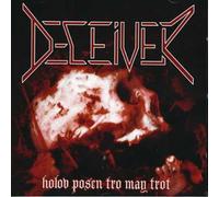 Deceiver - Holov Posen Tro May Trot [Import]