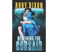 Deceiving The Corsair: A SciFi Alien Romance