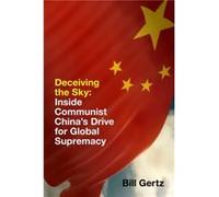 Deceiving the Sky by Bill Gertz Unknown (Auteur)