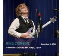 December 10. 2015 Bunkamura Orchard Hall. Tokyo. Japan - SHM (DVD) King Crimson