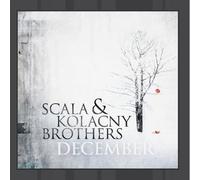 SCALA & KOLACNY BROTHERS – December – CD