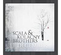 SCALA & KOLACNY BROTHERS – December – CD
