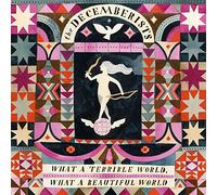 The Decemberists - Terrible What a Beautiful World