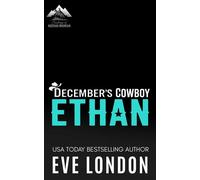 December's Cowboy Ethan A single dad, cowboy, mountain man romance - Eve London - Tickled Pinkest - ebook (ePub) - Livre