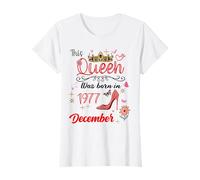 Décembre 1977 Anniversaire This Queen Was Born in December 1977 T-Shirt