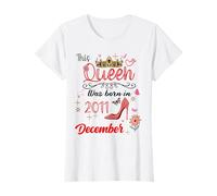 Décembre 2011 Anniversaire This Queen Was Born in December 2011 T-Shirt