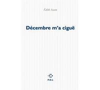 Décembre m'a ciguë Édith Azam (Auteur)
