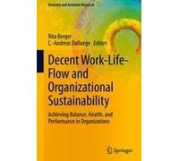 Decent Work-Life-Flow And Organizational Sustainability