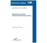Décentralisation Chaotique En République Démocratique Du Congo
