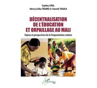 Décentralisation de l’éducation et orpaillage au Mali: Enjeux et perspectives de la fréquentation scolaire