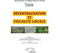 Nicaise Médé, Philippe Kokou B. Tchodié – Décentralisation et fiscalité locale – Étude – Broché