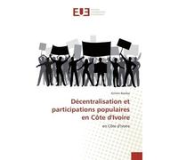 Décentralisation et participations populaires en Côte d'Ivoire - Kitheni BAMBA - Universitaires Europeennes - broché - Livre
