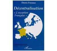 Décentralisation "L'exception Française