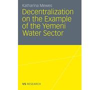 Décentralisation sur l'exemple de la sec de l'eau yéménite - Trade Paperback ...