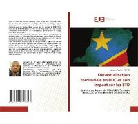 Décentralisation Territoriale En Rdc Et Son Impact Sur Les Etd