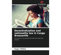 Decentralization and nationality law in Congo Brazzaville: The need to truly popularize these two important subjects