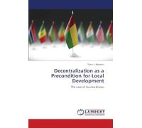 Decentralization as a Precondition for Local Development: The case of Guinea-Bissau