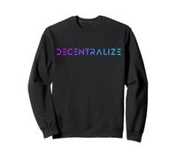 Decentralize Crypto Web3 Blockchain Devise DAO NFT P2P IOT Sweatshirt