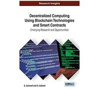 Decentralized Computing Using Blockchain Technologies And Smart Contracts