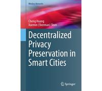 Decentralized Privacy Preservation In Smart Cities