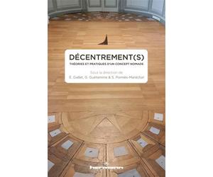 Décentrement(s) Théories et pratiques d un concept nomade - Elodie Gallet - Hermann - broché - Essai