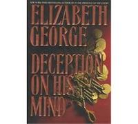 Deception on His Mind Elizabeth George (Auteur)