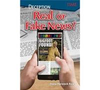 Deception Real or Fake News by Dona Herweck Rice Dona Herweck Rice (Auteur)