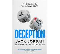 Deception the BRAND NEW moral dilemma thriller from the Sunday Times bestselling author - Jack Jordan - Simon & Schuster UK - ebook (ePub) - Livre
