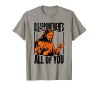 Déceptions : Tous, Christian Funny Jesus T-Shirt