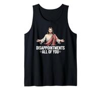 Déceptions : Vous êtes Tous Amusants, Jésus, Christian Meme Christ Débardeur