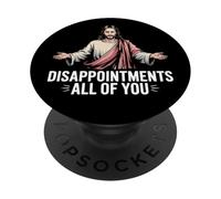 Déceptions : Vous êtes Tous Amusants, Jésus, Christian Meme Christ PopSockets PopGrip Adhésif