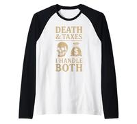 Décès et impôts : Je m'occupe à la Fois de L'Agent spécial de l'IRS Grim Reaper Manche Raglan