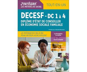 DECESF - DF 1 à 4 - Diplôme d'État de Conseiller en économie sociale familiale: Tout-en-un