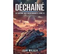 Déchaîné: La Guerre Des Descendants Livre 8